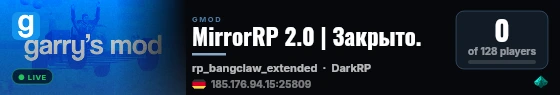 MirrorRP 2.0 | Закрыто. live status badge