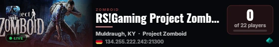 RS!Gaming Project Zomboid*4Netplayers* live status badge