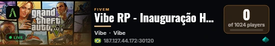 Vibe RP - Inauguração Hoje, Facção Disponível, Vaga P/ Staff, Carro Grátis live status badge