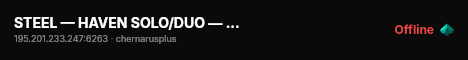 STEEL — HAVEN SOLO/DUO — X10 LOOT — SURVIVAL live status badge