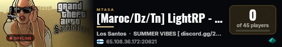 [Maroc/Dz/Tn] LightRP - Summer Version © MultiTheftAuto - Maroc live status badge
