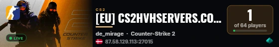[EU] CS2HVHSERVERS.COM [SCOUT ONLY] NO Spread | NO DT live status badge