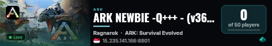 ARK NEWBIE -Q+++ - (v361.7) live status badge