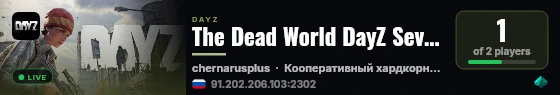 The Dead World DayZ Sever // PvE & Hardcore live status badge
