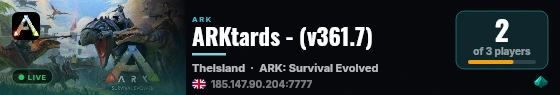 ARKtards - (v361.7) live status badge