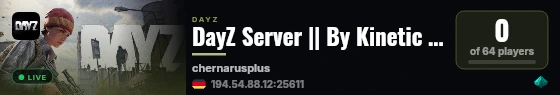 DayZ Server || By Kinetic Hosting live status badge