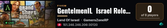 GentelmenIL  Israel RolePlay - Serious RP live status badge