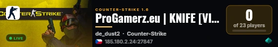 ProGamerz.eu | KNIFE [VIP+LEVELS+RESPAWN] live status badge