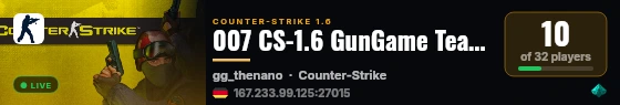 007 CS-1.6 GunGame TeamPlay Public live status badge