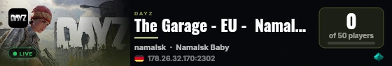 The Garage - EU -  Namalsk | SOLO DUO TRIO | Vanilla+ live status badge