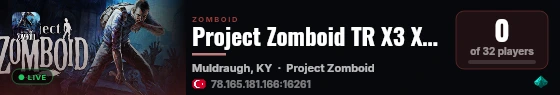 Project Zomboid TR X3 XP PVP/PVE live status badge