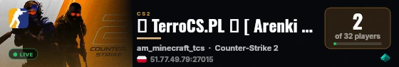 🟢 TerroCS.PL ⭐ [ Arenki 1vs1 ] | Skins🔫 VIP🏅 live status badge