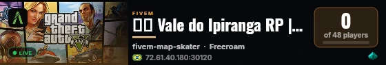 🇧🇷 Vale do Ipiranga RP | WIPE HOJE | TUDO LIVRE live status badge