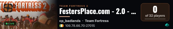 FestersPlace.com - 2.0 - Custom maps, All Talk, Instaspawn, RTD live status badge