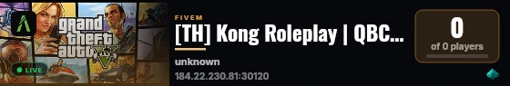 [TH] Kong Roleplay | QBCore Framework | เมืองใหม่ลื่นๆ live status badge