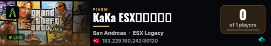 KaKa ESX测试服务端 live status badge