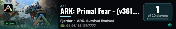 ARK: Primal Fear - (v361.7) live status badge