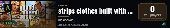 strips clothes built with FiveM Basic Server! live status badge