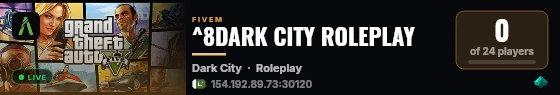 ^8DARK CITY ROLEPLAY live status badge