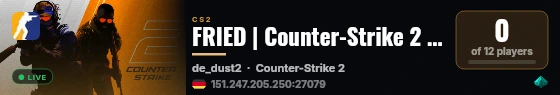 FRIED | Counter-Strike 2 Server live status badge