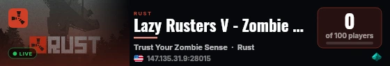 Lazy Rusters V - Zombie Survival live status badge