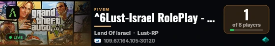 ^6Lust-Israel RolePlay - Serious RP live status badge