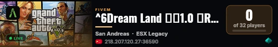 ^6Dream Land 梦乡1.0 半RP|生活服|无权限|诚招团队入驻|免白名单|QQ群：1009155672 live status badge