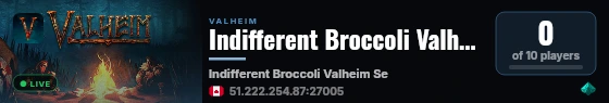 Indifferent Broccoli Valheim Server live status badge