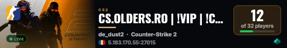 CS.OLDERS.RO | !VIP | !CASE | !CLAN live status badge