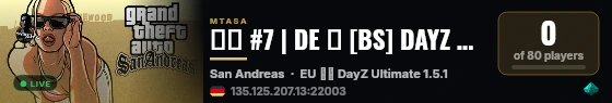 ██ #7 | DE █ [BS] DAYZ ULTIMATE: DARK █ PVP, EASY, LOOT X3, EASY ZOMBIE, 186 VEHICLE live status badge