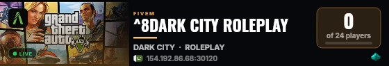 ^8DARK CITY ROLEPLAY live status badge