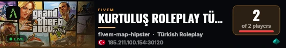 KURTULUŞ ROLEPLAY TÜRK TEMA 1. SEZON | 2/2 live status badge