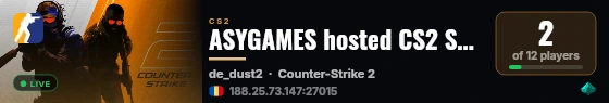 ASYGAMES hosted CS2 Server live status badge