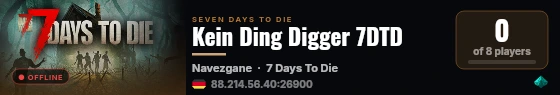 Kein Ding Digger 7DTD live status badge