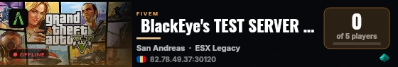  BlackEye's TEST SERVER | [ESX Legacy] live status badge