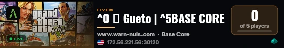 ^0 🔨 Gueto | ^5BASE CORE live status badge