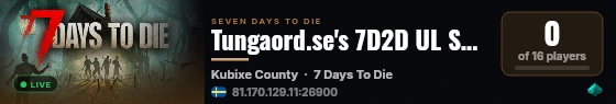 Tungaord.se's 7D2D UL Server - Experimental! live status badge