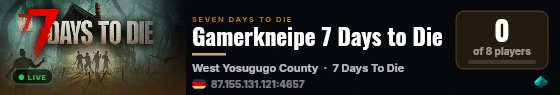 Gamerkneipe 7 Days to Die live status badge