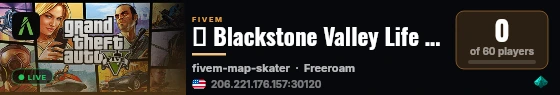 🔥 Blackstone Valley Life | Whitelisted | Realistic RP live status badge