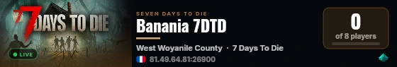 Banania 7DTD live status badge