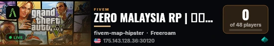 ZERO MALAYSIA RP | 优质中文角色扮演 | 稳定流畅 live status badge