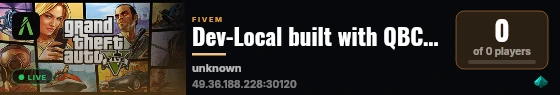 Dev-Local built with QBCore Framework by JericoFx & Kakarot & Hamy! live status badge