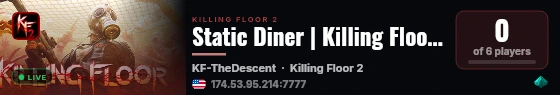 Static Diner | Killing Floor 2 Survival live status badge
