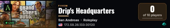 Drip's Headquarters live status badge