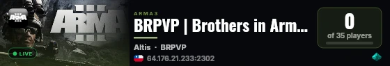 BRPVP | Brothers in Arma | PVP+ | Altis | Ded live status badge