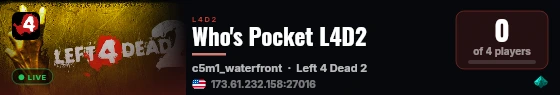 Who's Pocket L4D2 live status badge