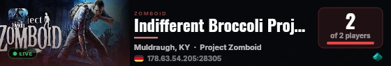 Indifferent Broccoli Project Zomboid Server live status badge