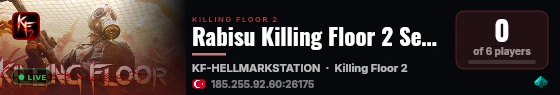 Rabisu Killing Floor 2 Server live status badge