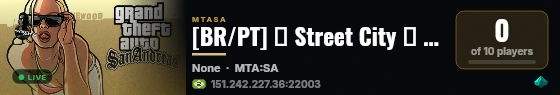 [BR/PT] ❖ Street City ❖ [Trabalhos • RolePlay • RPG] live status badge