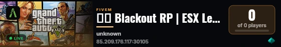 ☣・ Blackout RP | ESX Legacy Server live status badge